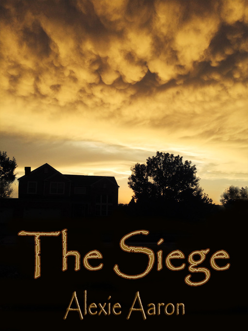 Title details for The Siege by Alexie Aaron - Available